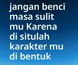 Masa Sulit Bukan Akhir, 7 Pelajaran yang Membentuk Seseorang Menjadi Lebih Kuat