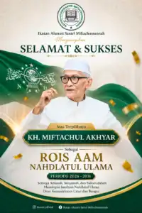 KH Miftachul Akhyar Terpilih sebagai Rais Aam PBNU Periode 2026–2031, IKASMI Sampaikan Ucapan Selamat
